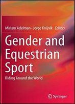 Gender And Equestrian Sport: Riding Around The World