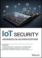 Iot Security: Advances In Authentication