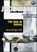 Jagdwaffe Volume Three, Section 4: War In Russia January-October 1942 (Luftwaffe Colours)