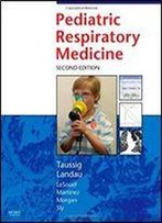 Pediatric Respiratory Medicine (Taussing, Pediatric Respiratory Medicine)