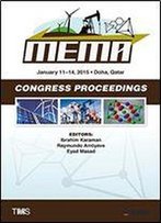 Proceedings Of The Tms Middle East - Mediterranean Materials Congress On Energy And Infrastructure Systems (Mema 2015) (The Minerals, Metals & Materials Series)
