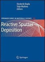 Reactive Sputter Deposition (Springer Series In Materials Science)