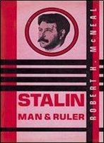 Stalin: Man And Ruler