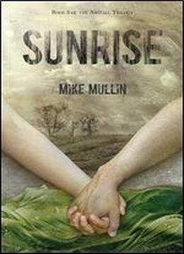 Sunrise (ashfall Trilogy Book 3)