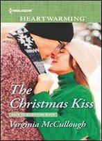 The Christmas Kiss (Back To Bluestone River Book 310)
