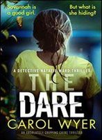 The Dare: An Absolutely Gripping Crime Thriller (Detective Natalie Ward Book 3)
