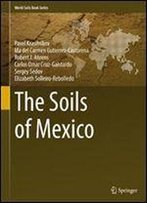 The Soils Of Mexico