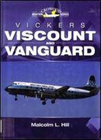 Vickers Viscount And Vanguard (Crowood Aviation Series)