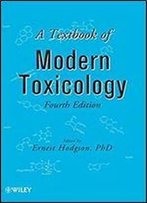 A Textbook Of Modern Toxicology (4th Edition)