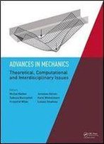 Advances In Mechanics: Theoretical, Computational And Interdisciplinary Issues