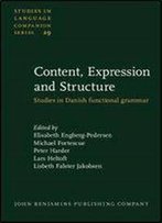 Content, Expression And Structure: Studies In Danish Functional Grammar