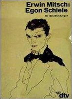Egon Schiele By Erwin Mitsch