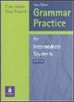 Grammar Practice For Intermediate Students: With Key (Grpr)
