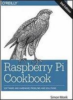 Raspberry Pi Cookbook: Software And Hardware Problems And Solutions, 2nd Edition