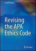 Revising The Apa Ethics Code