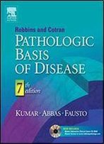 Robbins & Cotran Pathologic Basis Of Disease: With Student Consult Online Access (Robbins Pathology)