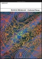 Edwin Morgan: Collected Poems (Poetry Pleiade)