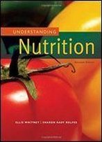 Understanding Nutrition, 11th Edition