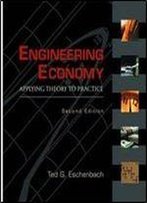 Engineering Economy : Applying Theory To Practice