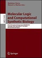 Molecular Logic And Computational Synthetic Biology: First International Symposium, Mlcsb 2018, Santiago, Chile, December 17-18, 2018. Revised Selected Papers