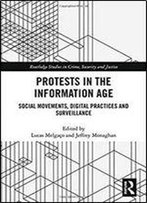 Protests In The Information Age: Social Movements, Digital Practices And Surveillance