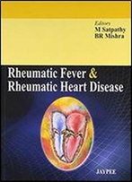 Rheumatic Fever And Rheumatic Heart Disease