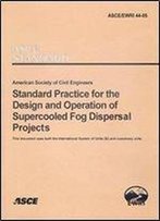 Standard Practice For The Design And Operation Of Supercooled Fog Dispersal Projects