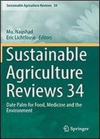 Sustainable Agriculture Reviews 34: Date Palm For Food, Medicine And The Environment
