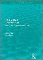 The Value Dimension: Marx Versus Ricardo And Sraffa