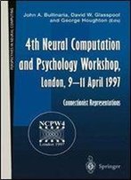 4th Neural Computation And Psychology Workshop, London, 911 April 1997: Connectionist Representations