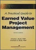 A Practical Guide To Earned Value Project Management