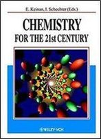 Chemistry For The 21st Century