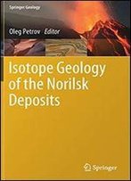 Isotope Geology Of The Norilsk Deposits