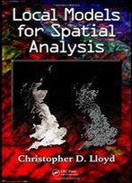 Local Models For Spatial Analysis