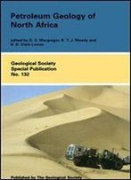 Petroleum Geology Of North Africa (Geological Society Of London Special Publications)