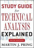 Study Guide For Technical Analysis Explained Fifth Edition