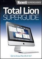 Total Lion Superguide (Macworld Superguides Book 30)