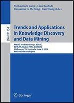 Trends And Applications In Knowledge Discovery And Data Mining: Pakdd 2018 Workshops, Bdasc, Bdm, Ml4cyber, Paisi, Damemo, Melbourne, Vic, Australia, June 3, 2018, Revised Selected Papers
