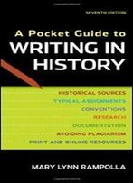 A Pocket Guide To Writing In History
