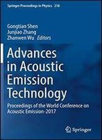 Advances In Acoustic Emission Technology: Proceedings Of The World Conference On Acoustic Emission-2017