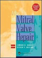 Atlas Of Mitral Valve Repair