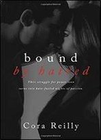 Bound By Hatred (Born In Blood Mafia Chronicles) (Volume 3)
