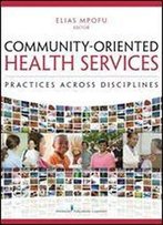 Community-Oriented Health Services: Practices Across Disciplines