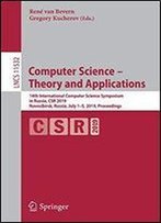 Computer Science Theory And Applications: 14th International Computer Science Symposium In Russia, Csr 2019, Novosibirsk, Russia, July 15, 2019, Proceedings