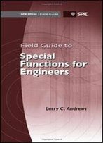 Field Guide To Special Functions For Engineers