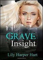 Grave Insight (A Maddie Graves Mystery) (Volume 2)