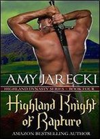 Highland Knight Of Rapture (Highland Dynasty) (Volume 4)
