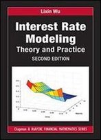 Interest Rate Modeling: Theory And Practice, Second Edition