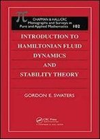 Introduction To Hamiltonian Fluid Dynamics And Stability Theory