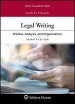 Legal Writing: Process, Analysis, And Organization